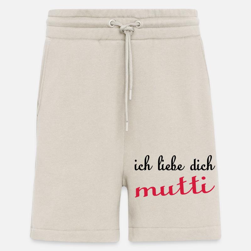Ich liebe dich MUTTI - Shorts - made by SPREAD - WARM CLAY