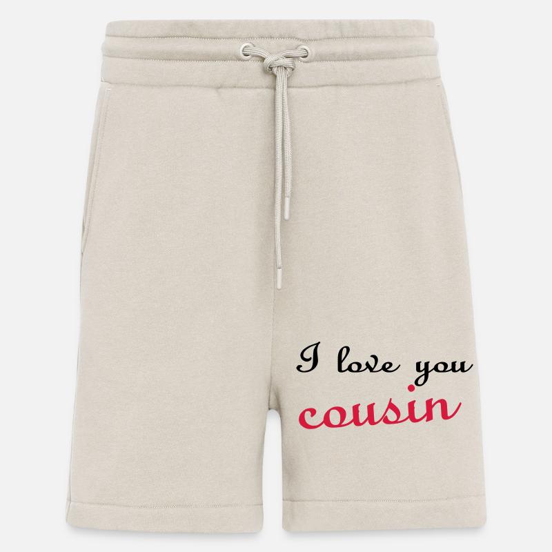 i love you cousin - Short bio décontracté fabriqué en UE - WARM CLAY