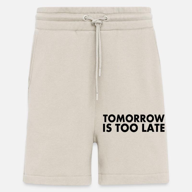 Tomorrow is too late - Short bio décontracté fabriqué en UE - WARM CLAY