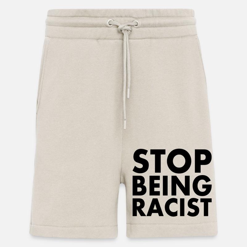 Stop being racist - Short bio décontracté fabriqué en UE - WARM CLAY