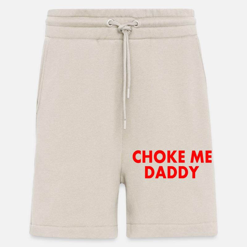 Choke me daddy - Short bio décontracté fabriqué en UE - WARM CLAY