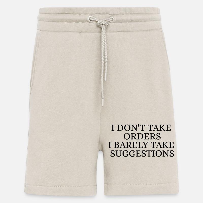 I dont take orders - Short bio décontracté fabriqué en UE - WARM CLAY