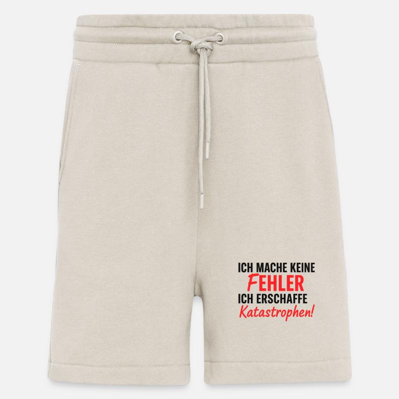 Ich erschaffe Katastrophen Fehlerfrei - Shorts - made by SPREAD - WARM CLAY