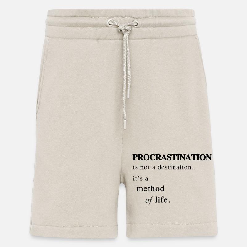 Prokrastination als Lebensmethode - Spruch - Shorts - made by SPREAD - WARM CLAY