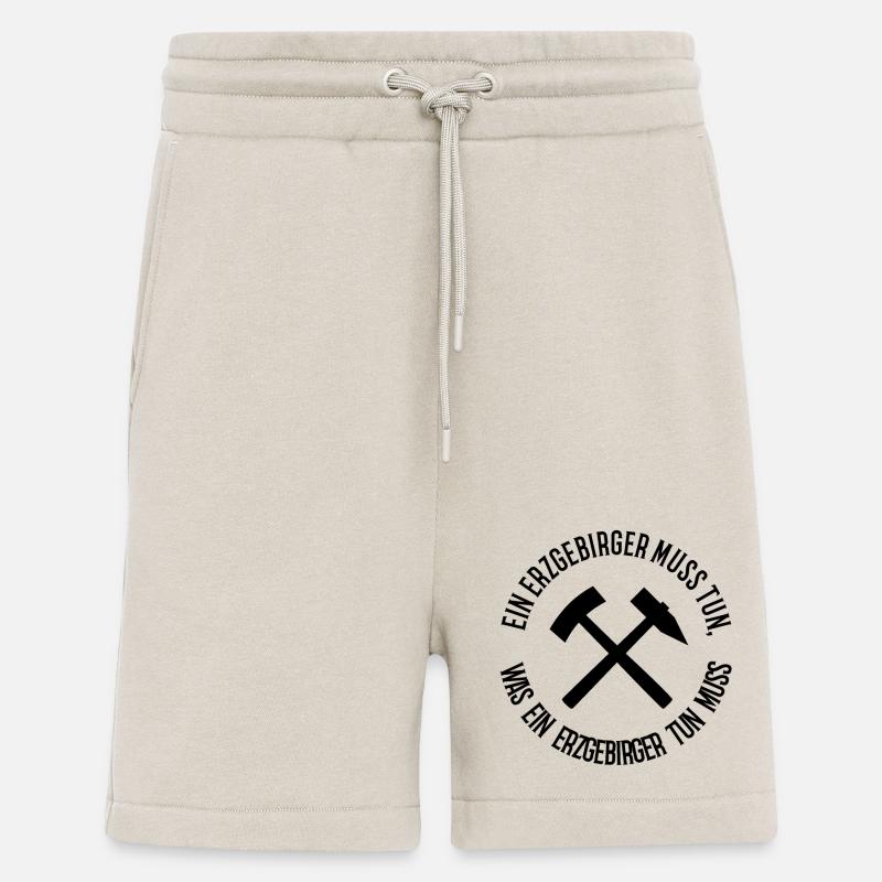 Ein Erzgebirger muss tun - Shorts - made by SPREAD - WARM CLAY