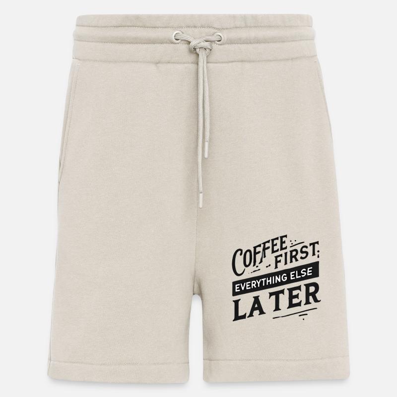 Coffee First. Everything Else Later - Shorts - made by SPREAD - WARM CLAY