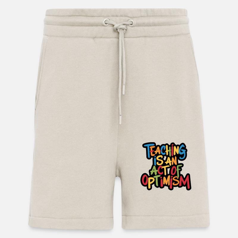 Teaching is optimism, being optimistic - Shorts - made by SPREAD - WARM CLAY