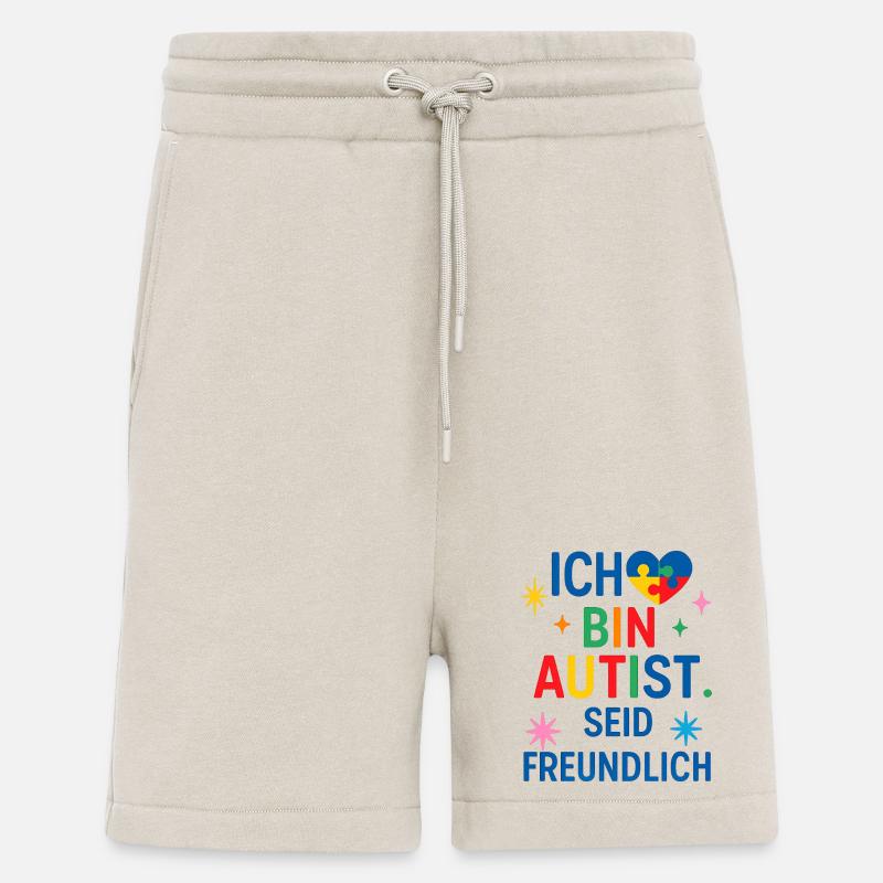 Ich bin Autist seid freundlich Spruch Geschenk - Shorts - made by SPREAD - WARM CLAY