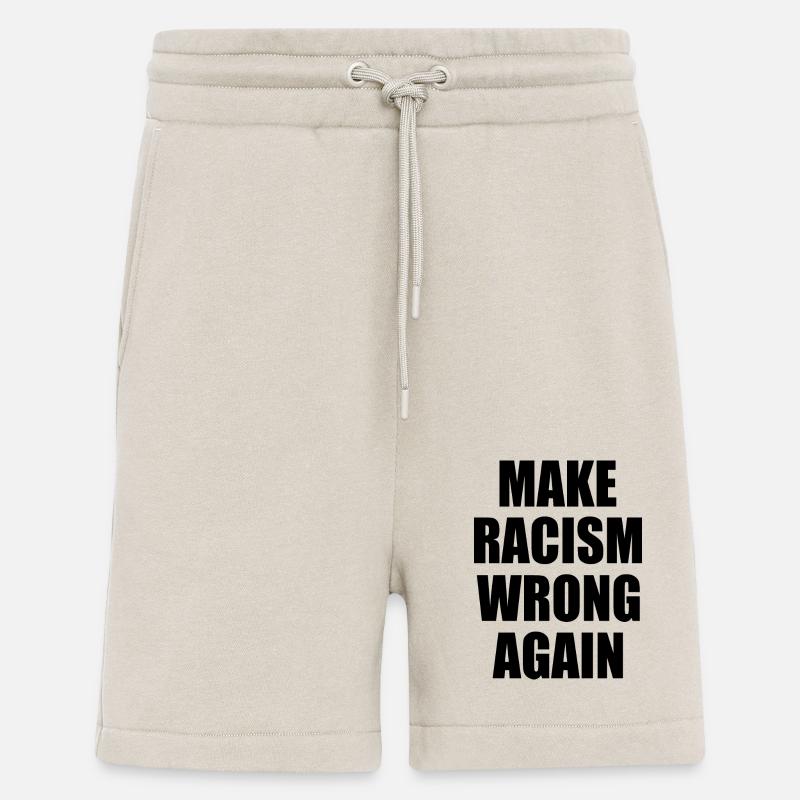 make racism wrong again - Short bio décontracté fabriqué en UE - WARM CLAY
