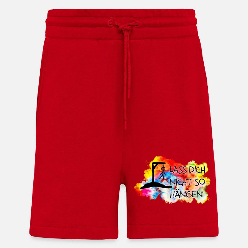 Lass Dich nicht so hängen.... - Shorts - made by SPREAD - Rot