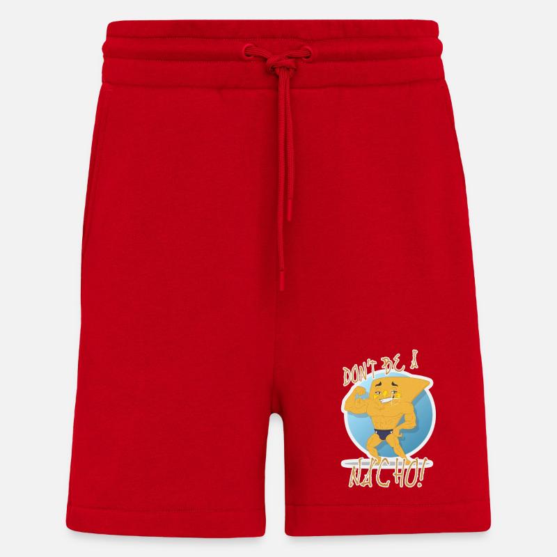 Don't Be a Nacho - Shorts - made by SPREAD - Rot