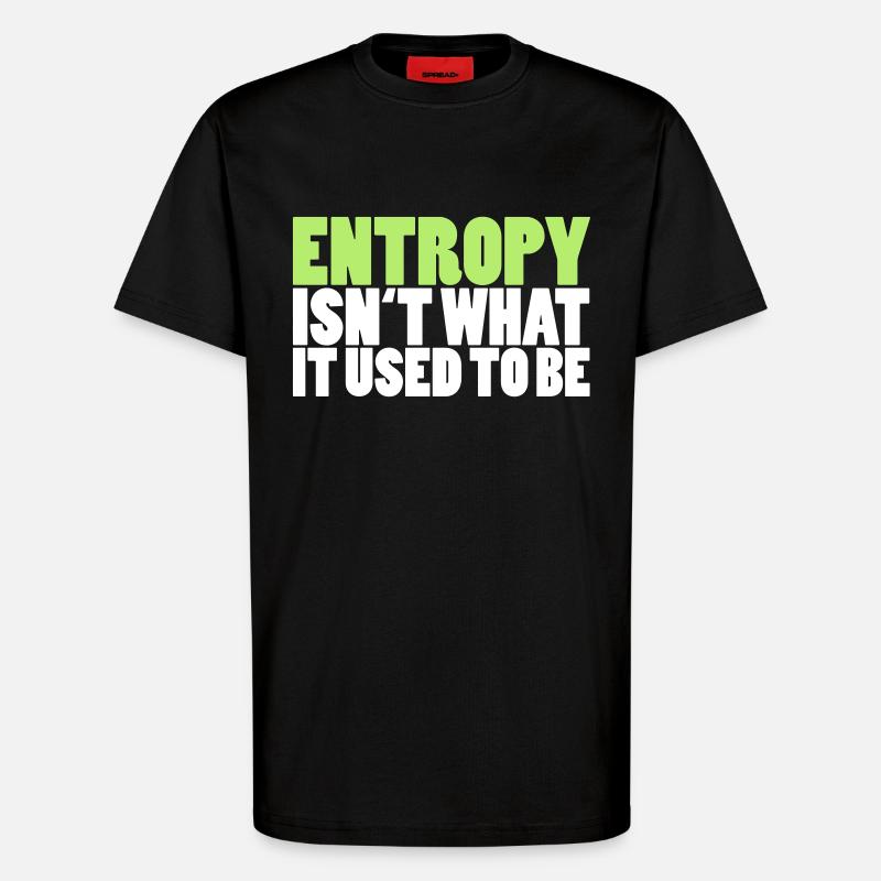 Entropy - T-Shirt - made by SPREAD - SOLID BLACK