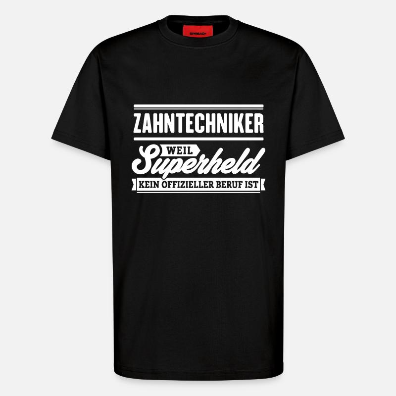 Superheld Zahntechniker - T-Shirt - made by SPREAD - SOLID BLACK