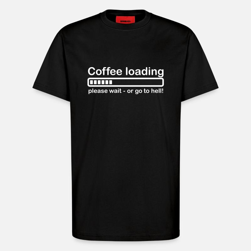 Coffee loading - T-Shirt - made by SPREAD - SOLID BLACK