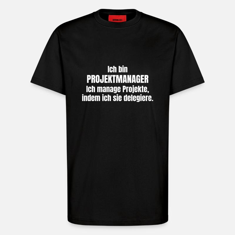 Projektmanager - T-Shirt - made by SPREAD - SOLID BLACK