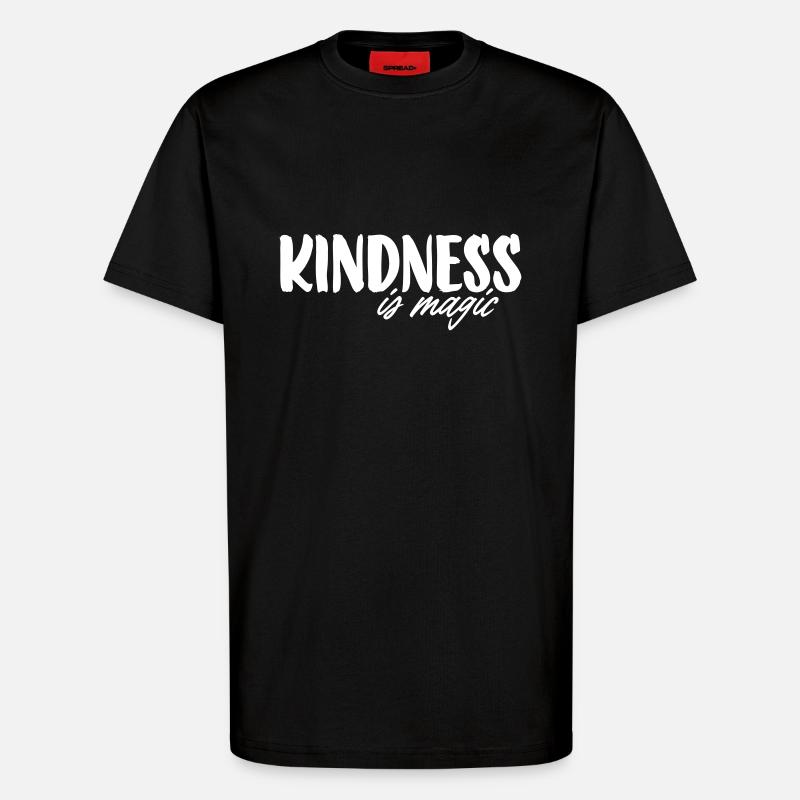 Kindness is magic - T-Shirt - made by SPREAD - SOLID BLACK