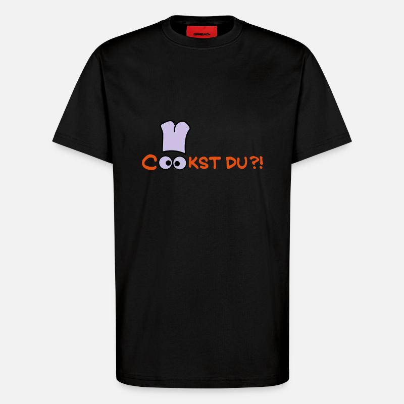 Cook st Du? - T-Shirt - made by SPREAD - SOLID BLACK
