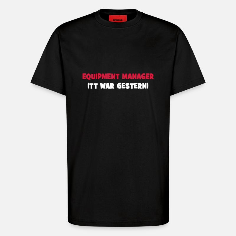 Equipment Manager - T-Shirt - made by SPREAD - SOLID BLACK
