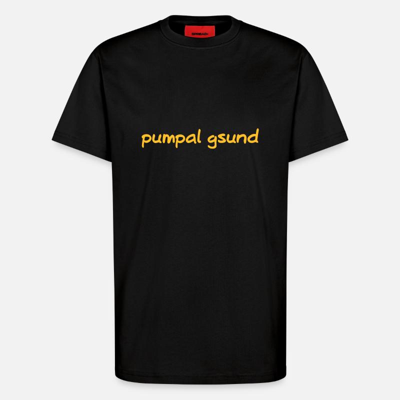 pumpal gsund - T-Shirt - made by SPREAD - SOLID BLACK