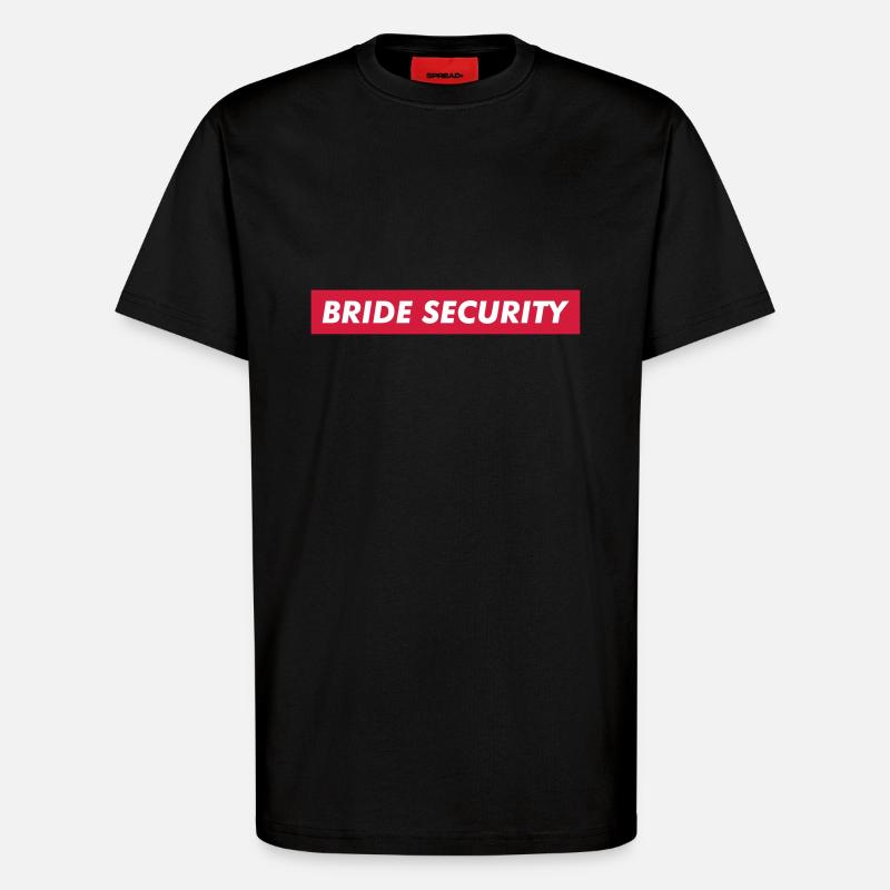BRIDE SECURITY - T-Shirt - made by SPREAD - SOLID BLACK