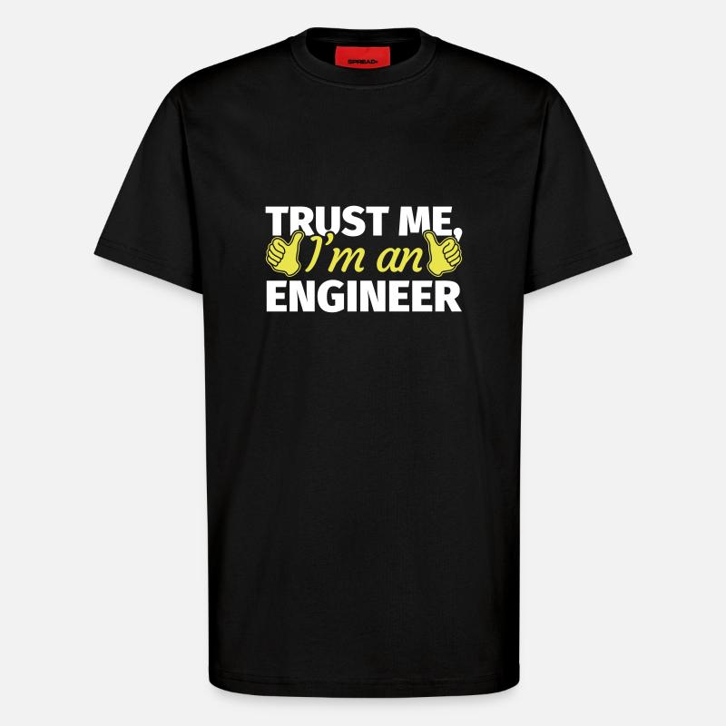 Trust Me I'm an Engineer - T-Shirt - made by SPREAD - SOLID BLACK