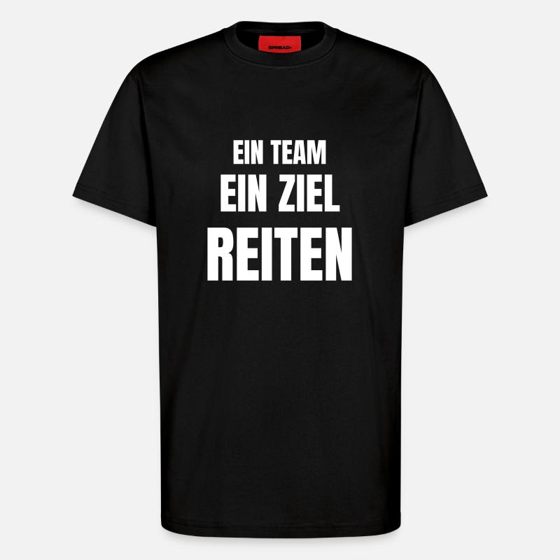 Ein Team, ein Ziel, Reiten. - T-Shirt - made by SPREAD - SOLID BLACK