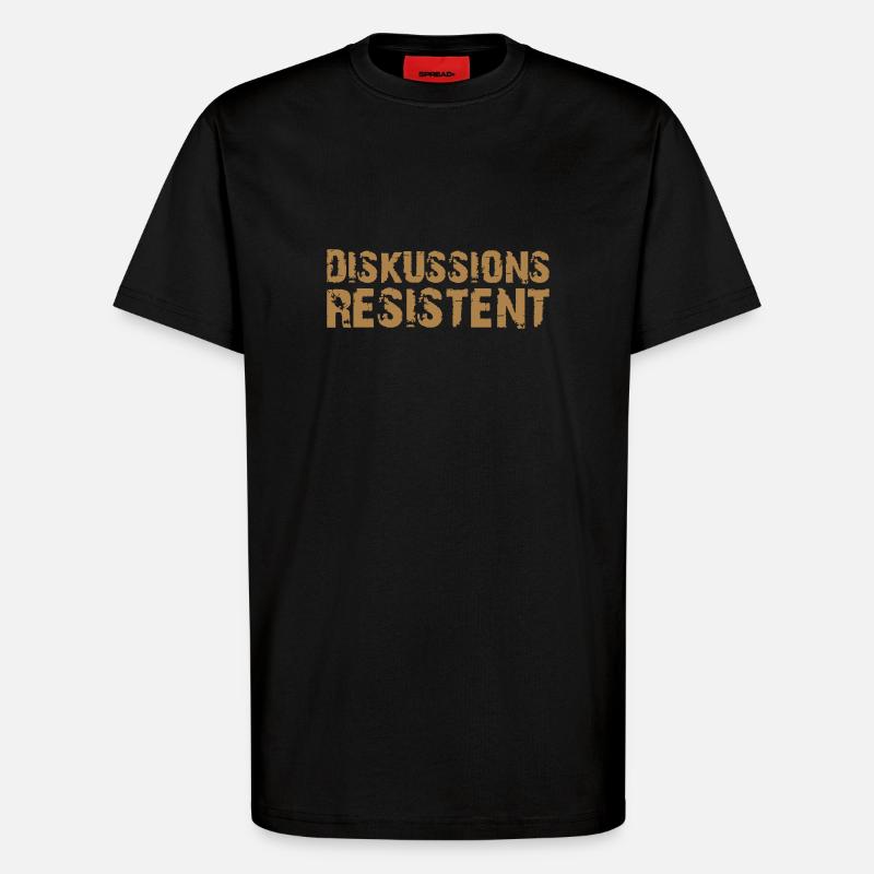 Diskussionsresistent - T-Shirt - made by SPREAD - SOLID BLACK