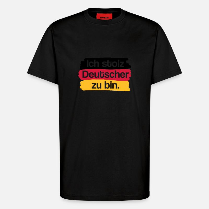 I'm proud to be German. - T-Shirt - made by SPREAD - SOLID BLACK