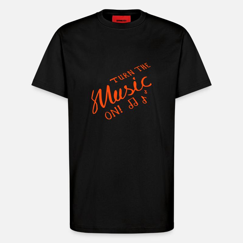 Turn the Music On! - T-Shirt - made by SPREAD - SOLID BLACK