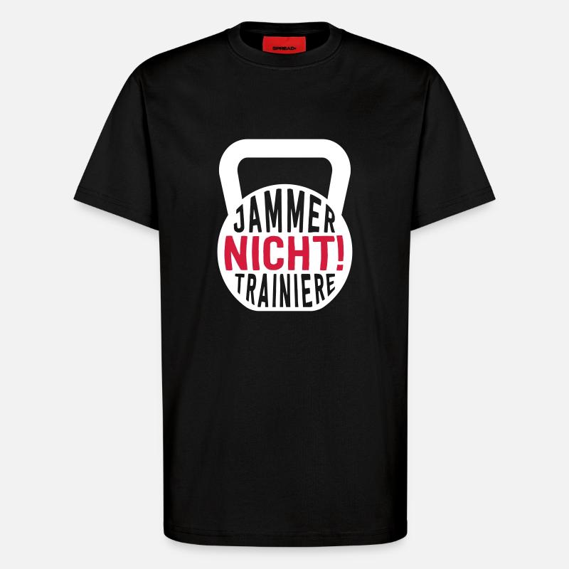 JAMMER NICHT! TRAINIERE - T-Shirt - made by SPREAD - SOLID BLACK