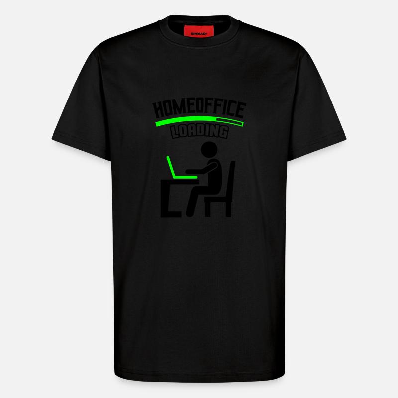 Arbeit Büro Homeoffice Loading - T-Shirt - made by SPREAD - SOLID BLACK