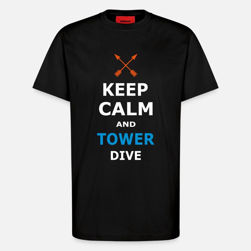 KEEP CALM AND TOWER DIVE - T-Shirt - made by SPREAD - SOLID BLACK