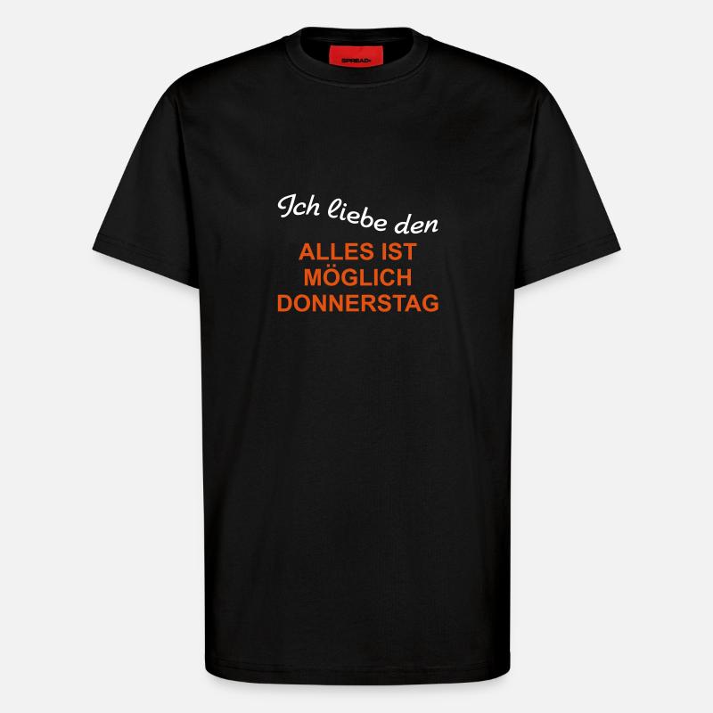 Everything is possible Thursday - T-Shirt - made by SPREAD - SOLID BLACK