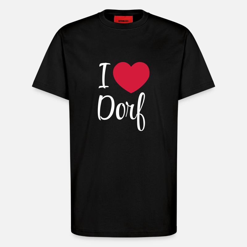 I love Dorf - T-Shirt - made by SPREAD - SOLID BLACK