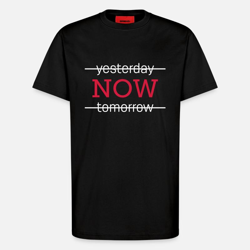 yesterday NOW tomorrow - T-Shirt - made by SPREAD - SOLID BLACK