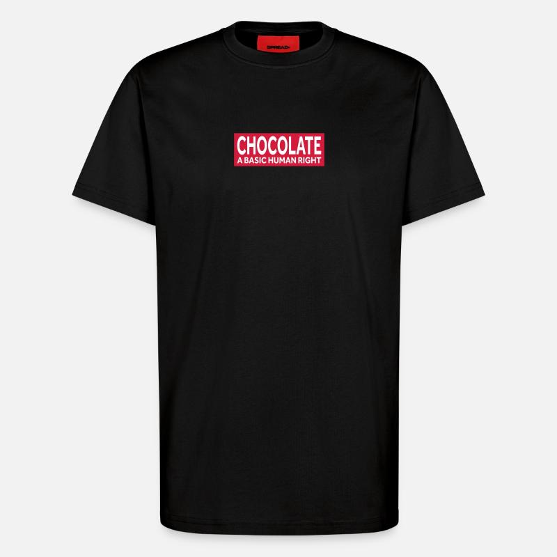 CHOCOLATE - A BASIC HUMAN RIGHT - T-Shirt - made by SPREAD - SOLID BLACK