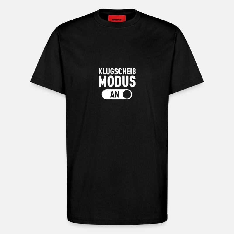 Klugscheiß Modus (An) - T-Shirt - made by SPREAD - SOLID BLACK
