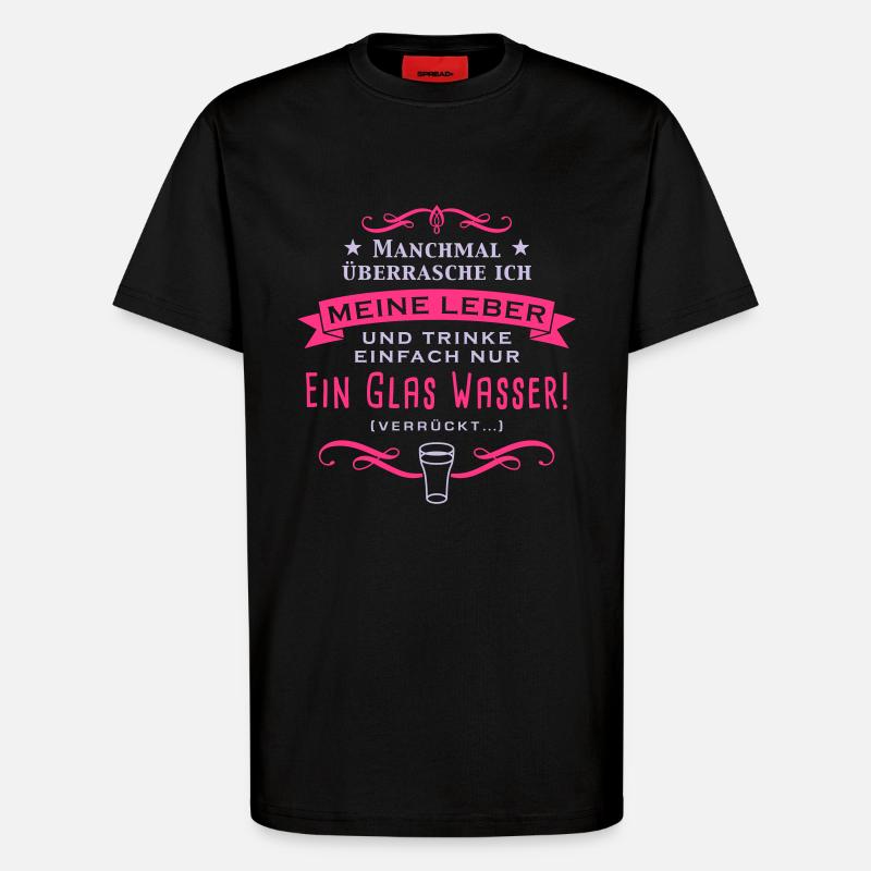 manchmal_uberrasche_ich_meine_leber_c_2c - T-Shirt - made by SPREAD - SOLID BLACK