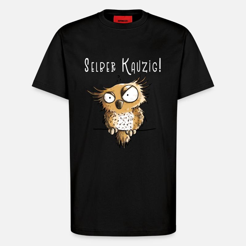 Selber Kauzig Eule Funmotiv Mit Spruch - T-Shirt - made by SPREAD - SOLID BLACK