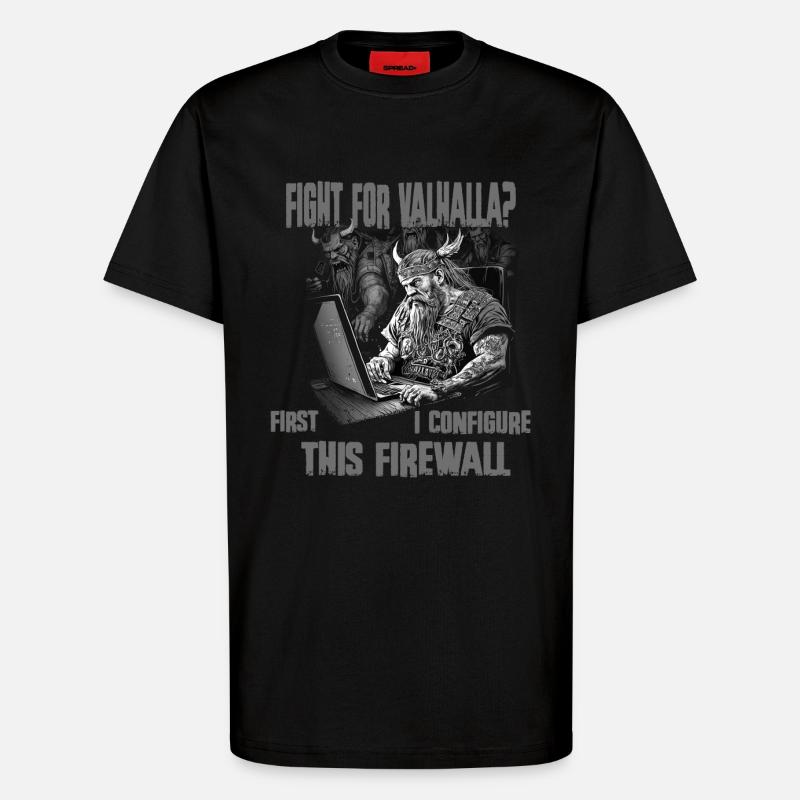 Firewall first Wikingerprogrammierer schwarz weiss - T-Shirt - made by SPREAD - SOLID BLACK