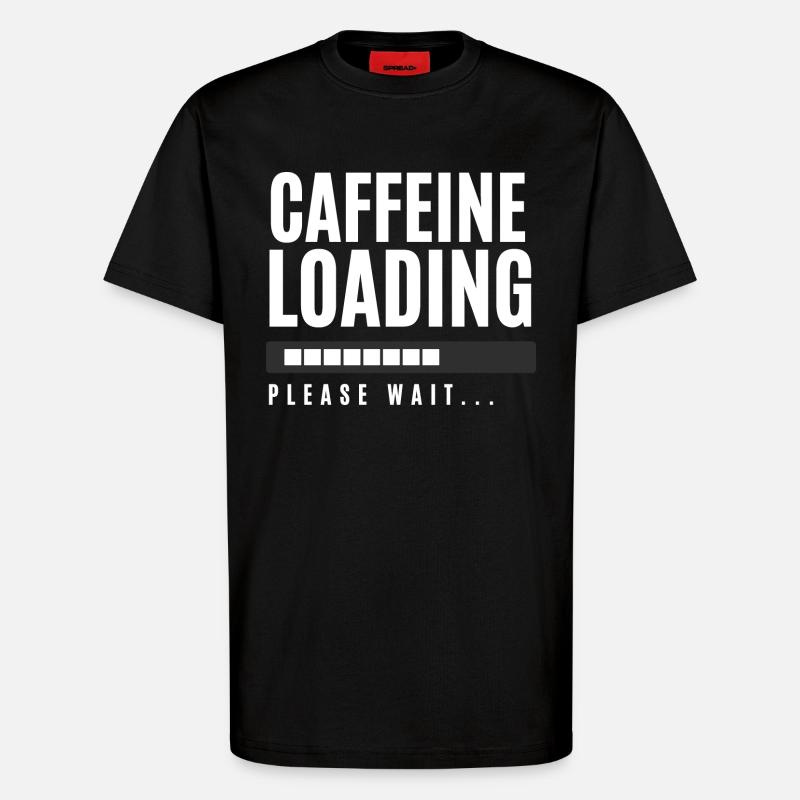 Koffein laden Bitte warten - T-Shirt - made by SPREAD - SOLID BLACK