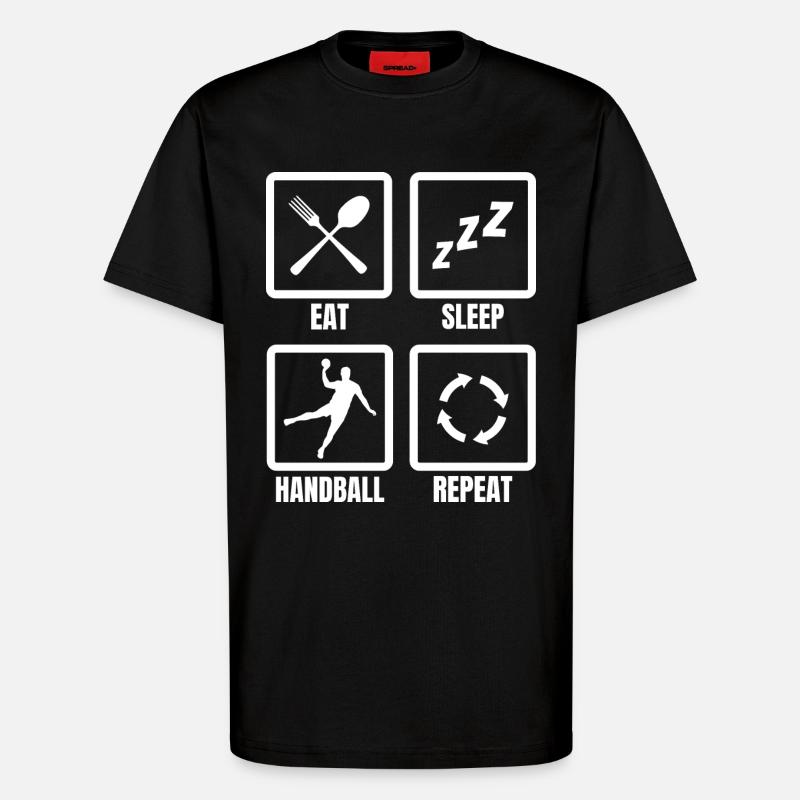 Eat Sleep Handball Repeat - T-Shirt - made by SPREAD - SOLID BLACK