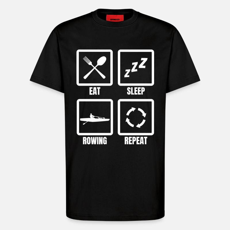 Eating, sleeping, rowing, repeating - T-Shirt - made by SPREAD - SOLID BLACK