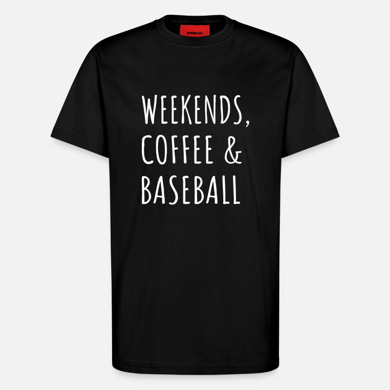 Weekends, Coffee And Baseball I - T-Shirt - made by SPREAD - SOLID BLACK