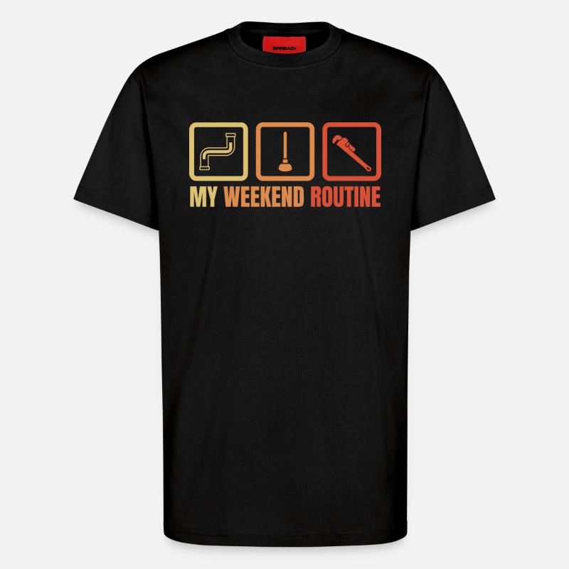 Plumber Weekend Routine - T-Shirt - made by SPREAD - SOLID BLACK