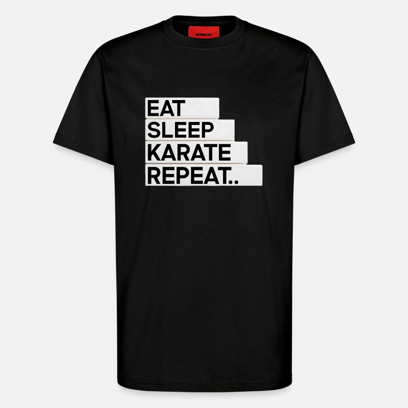 Manger. Dormir. Karaté. Répéter... - T-shirt bio décontracté fabriqué en UE - SOLID BLACK