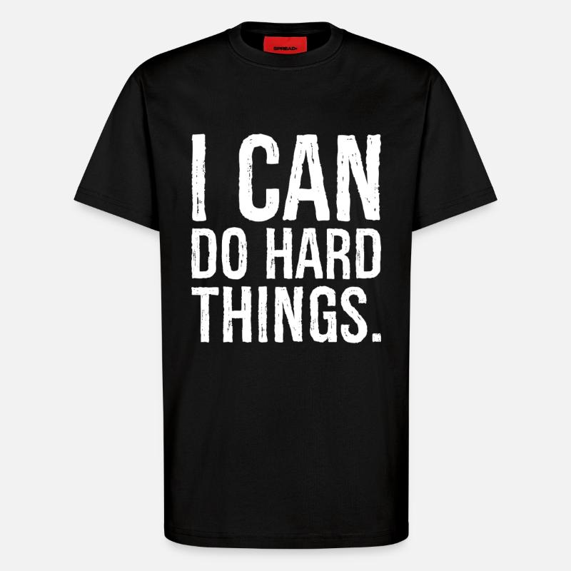 i can do hard things - T-Shirt - made by SPREAD - SOLID BLACK