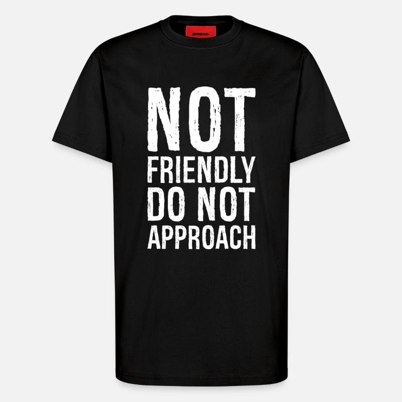 pas amical ne pas approcher - T-shirt bio décontracté fabriqué en UE - SOLID BLACK