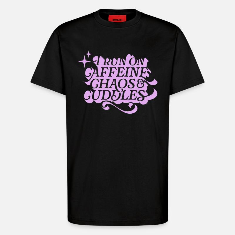 Caffeine Chaos Cuddles – Power Mode On - T-Shirt - made by SPREAD - SOLID BLACK