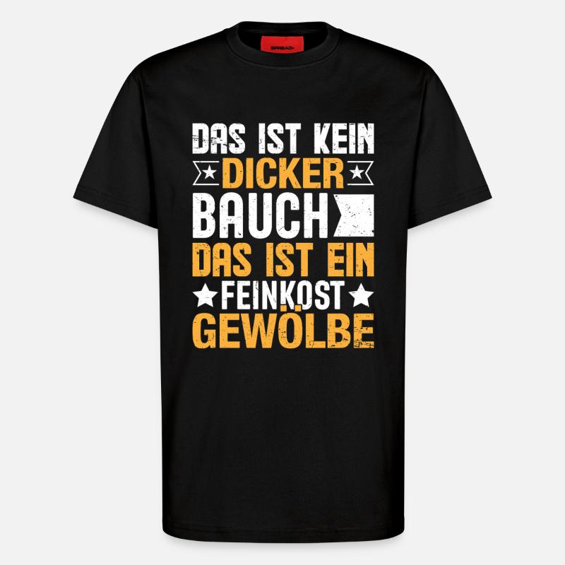 Das ist kein dicker Baucher - T-Shirt - made by SPREAD - SOLID BLACK